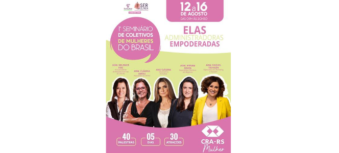 1º Seminário de Coletivos Femininos do Brasil: confira a participação do CRA-RS no evento